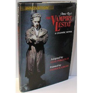Anne Rice's the Vampire Lestat A Graphic Novel Faye Perozich, Anne Rice 9781565210028 Books