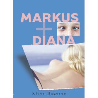 Markus and Diana Klaus Hagerup 9781932425598 Books