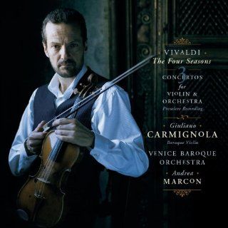 Antonio Vivaldi The Four Seasons / 3 Violin Concertos   Giuliano Carmignola / Venice Baroque Orchestra / Andrea Marcon Music