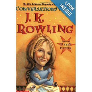 Conversations with J. K. Rowling (9780439314558) Lindsey Fraser Books