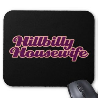 Hillbilly Housewife Mouse Pad