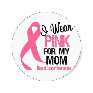 I Wear Pink For My Mom Stickers