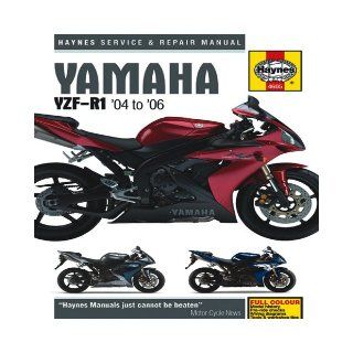 Yamaha YZF R1 '04 to '06 (Haynes Service and Repair Manuals) Editors of Haynes Manuals 9781844256051 Books
