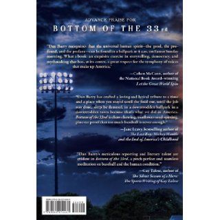 Bottom of the 33rd Hope, Redemption, and Baseball's Longest Game Dan Barry 9780062014481 Books
