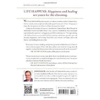 Life's Healing Choices Freedom from Your Hurts, Hang ups, and Habits John Baker, Rick Warren 9781476726588 Books