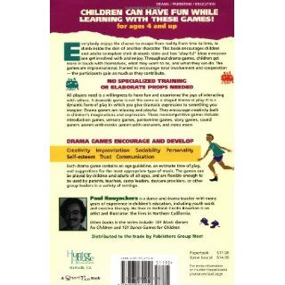101 Drama Games for Children Fun and Learning with Acting and Make Believe (SmartFun Activity Books) Paul Rooyackers, Cecilia Bowman 9780897932110 Books