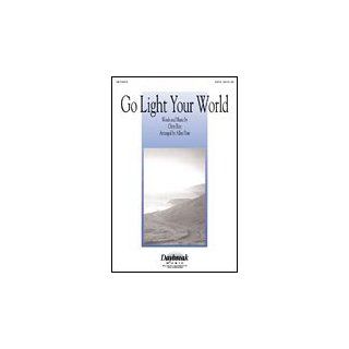 Go Light Your World   SATB Choral Sheet Music Musical Instruments