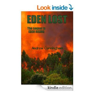 Eden Lost (Eden Rising Series Book 2) eBook Andrew Cunningham Kindle Store