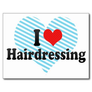 I Love Hairdressing Postcard