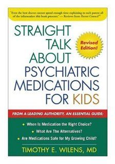 Straight Talk about Psychiatric Medications for Kids 9781572302044 Medicine & Health Science Books @