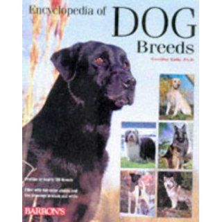 Barron's Encyclopedia of Dog Breeds Profiles of 150 Breeds D. Caroline Coile, Michele Earle Bridges 9780764150975 Books