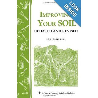 Improving Your Soil Storey's Country Wisdom Bulletin A 202 (Storey Country Wisdom Bulletin) Stu Campbell 9781580172233 Books