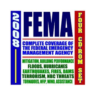 2008 FEMA   Federal Emergency Management Agency Disaster and Hazard Mitigation, Assistance, and Recovery Programs   Floods, Hurricanes, Terrorism, Earthquakes   Documents, Manuals (Four CD ROM Set) U.S. Government 9781422011027 Books