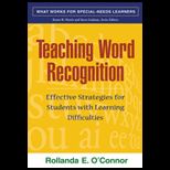 Teaching Word Recognition  Effective Strategies for Students with Learning Difficulties