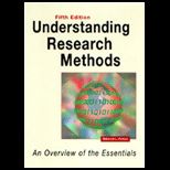 Understanding Research Methods  An Overview of the Essentials