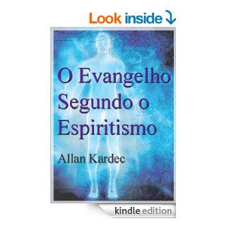O Evangelho Segundo o Espiritismo (Portuguese Edition) eBook Allan Kardec Kindle Store
