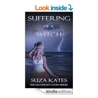 Suffering of a Witch (The Savannah Coven Series Book 7)   Kindle edition by Suza Kates. Paranormal Romance Kindle eBooks @ .