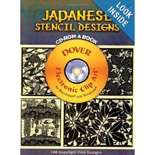 Japanese Stencil Designs CD ROM and Book (Dover Electronic Clip Art) Dover Publications Inc 9780486998138 Books