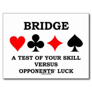 Bridge A Test Of Your Skill Versus Opponents' Luck Post Cards