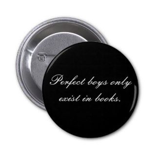 Perfect boys only exist in books button
