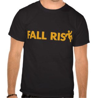 Fall Risk T Shirt