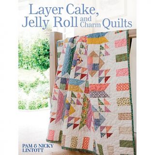Layer Cake, Jelly Roll And Charm Quilts   Book