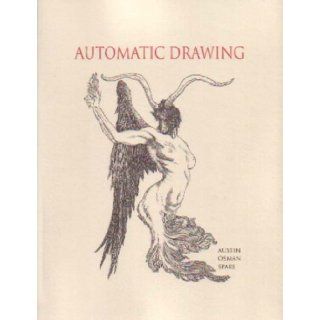 The Book of Automatic Drawing Austin Osman Spare 9781872189642 Books