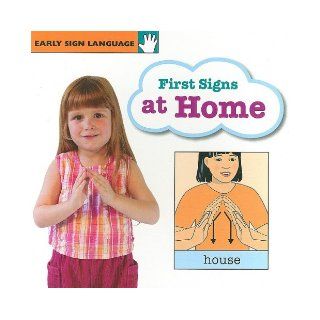 First Signs at Home (GP142) (Early Sign Language) Jane Schneider 9781930820425 Books