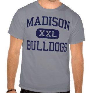 Madison Bulldogs Middle North Hollywood T Shirt