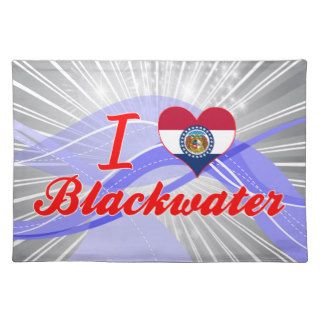 I Love Blackwater, Missouri Place Mat