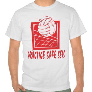 Practice Safe Sets Volleyball T Shirt