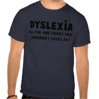 Hilarious dyslexia tee shirts