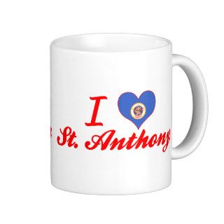 I Love St. Anthony, Minnesota Mugs