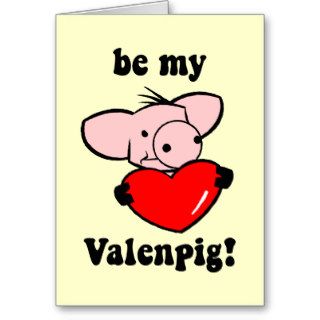 Funny pig Valentine's Day Cards