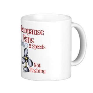 Menopause Fan Coffee Mugs