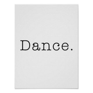 Dance. Black And White Dance Quote Template Posters