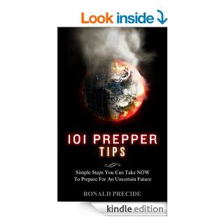 101 Prepper Tips Simple Steps You Can Take Now  to Prepare for an Uncertain Future eBook Ronald Predice Kindle Store