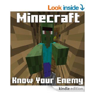 Minecraft Know Your Enemy   101 Ways to Win   The Ultimate Guide to Minecraft Combat   Kindle edition by Minecraft Guide. Humor & Entertainment Kindle eBooks @ .