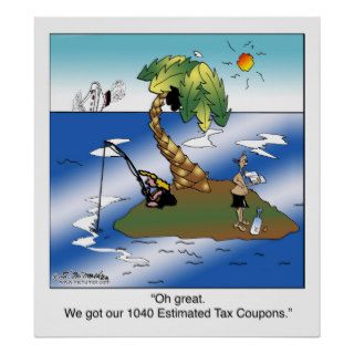 We got our 1040 Estimated Tax Coupons. Print