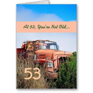 FUNNY Happy 53rd Birthday   Vintage Orange Truck Cards