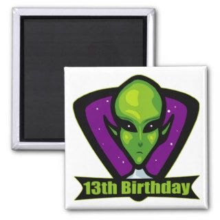 Alien 13th Birthday Gifts Refrigerator Magnets