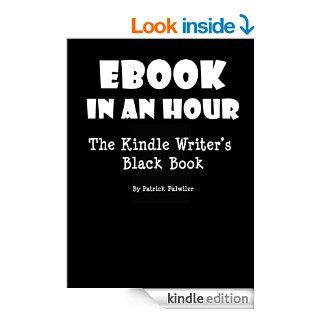 eBook In An Hour The Kindle Writer's Black Book eBook Patrick Fulwiler Kindle Store