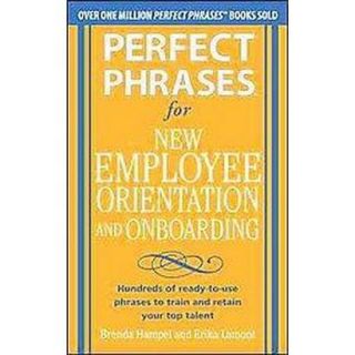 Perfect Phrases for New Employee Orientation and
