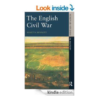 The English Civil War 1640 1649 (Seminar Studies) eBook Martyn Bennett Kindle Store