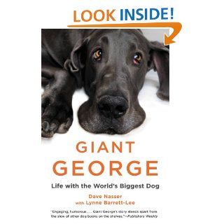 Giant George Life with the World's Biggest Dog eBook Dave Nasser, Lynne Barrett Lee Kindle Store