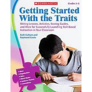 Getting Started With the Traits Grades 3 5 (Pape