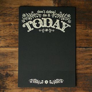 'do it today' chalkboard by snowdon design & craft