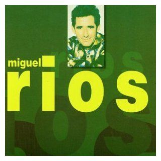 Miguel Rios   Erase Una Vez Music