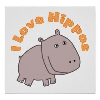 I Love Hippos Posters