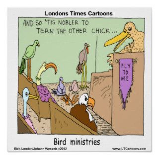 Bird Ministries Funny Poster Print